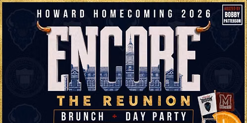 Howard Homecoming - 'ENCORE' Brunch + Day Party