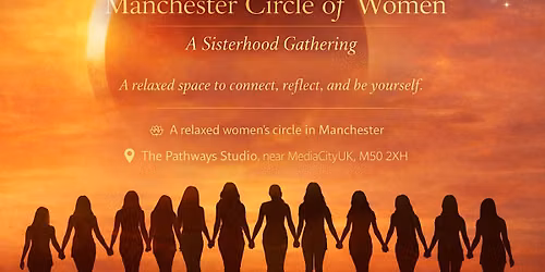 Manchester Circle of Women \u2013 A Sisterhood Gathering