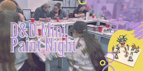 D&D Mini Paint Night 