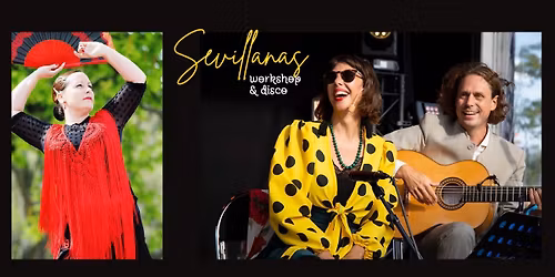SEVILLANAS - Workshop & Disco