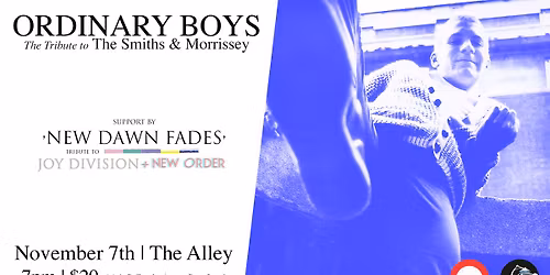 Ordinary Boys & New Dawn Fades Tribute to the Smiths, Joy Division & New Order