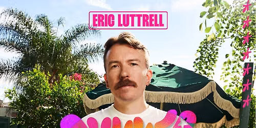 ERIC LUTTRELL "Summer of Love" tour 2026 - Sun Sept 6 [Edmonton]