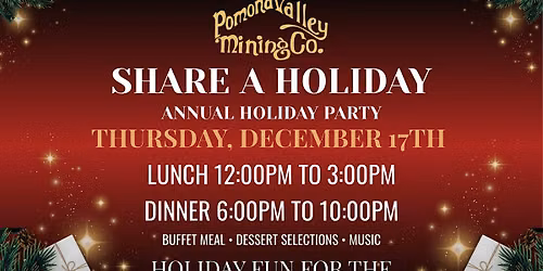 Share A Holiday Celebration At Pomona Valley Mining Co.