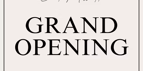 Grand Opening