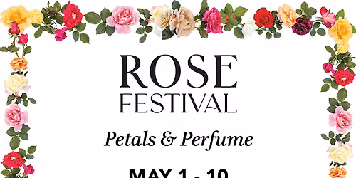 Rose Festival & Mother\u2019s Day Celebration