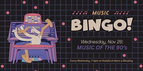90's Music Bingo at Oozlefinch!