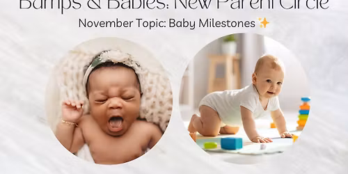 Bumps & Babies: Milestones \ud83d\udebc