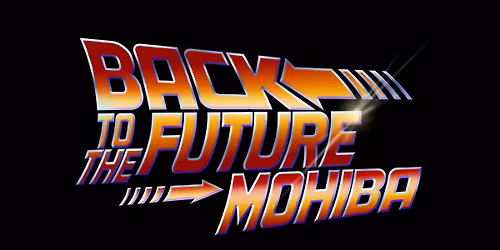 Back to the Future MoHiBa
