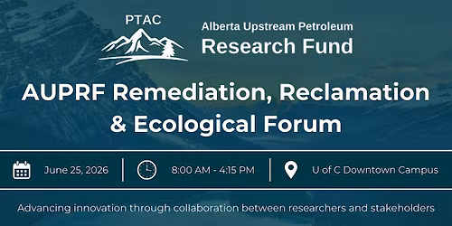 AUPRF Remediation, Reclamation & Ecological Forum