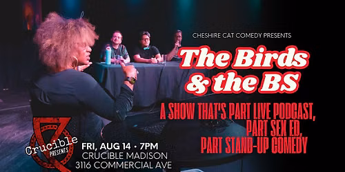 The Birds & the BS: A Sex (Re)Education Comedy Show