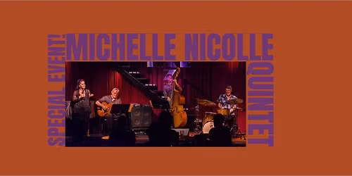 COMA PRESENTS :: MICHELLE NICOLLE SPECIAL EVENT :: NOVEMBER 10 ::