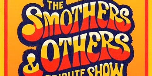 The Smothers and Others Tribute Show