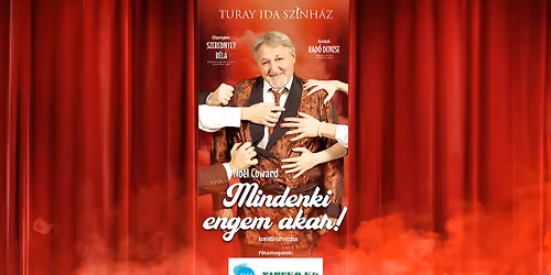 Mindenki engem akar! - Turay Ida Sz\u00ednh\u00e1z