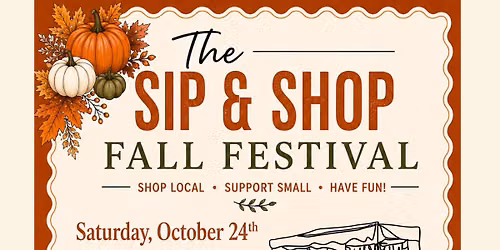 The Sip & Shop Fall Festival