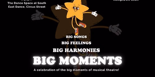 Big Moments: a celebration of the big moments of musical theatre!