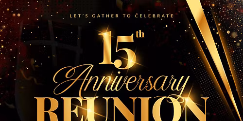 15th Anniversary Reunion 