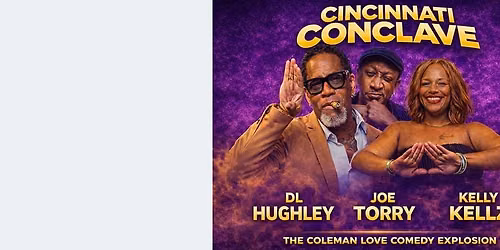 Coleman Love Comedy Explosion - DL Hughley, Joe Torry, Kelly Kellz at Anderson Theater at Memorial Hall OTR