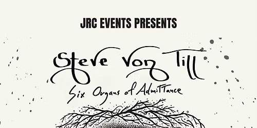 Steve Von Till + Six Organs of Admittance @ Aces High Saloon