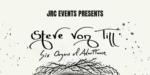 Steve Von Till + Six Organs of Admittance @ Aces High Saloon