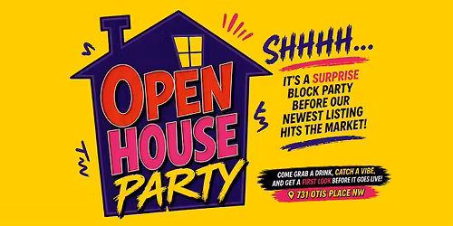Open House Party!