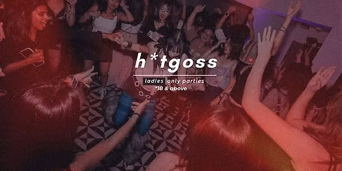 h*tgoss  |  BREAKUP SZN PARTY [GIRLS ONLY]