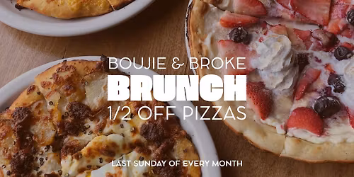 Boujie & Broke Brunch \u2013 1\/2 Off Brunch Pizzas