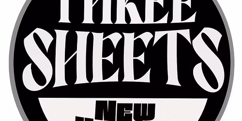 Three Sheets NYE w\/ DJ Last Call Paul