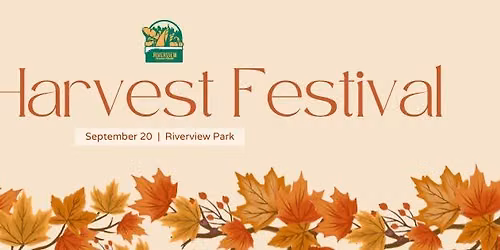 Fall Harvest Festival at the Riverview Farmers Market