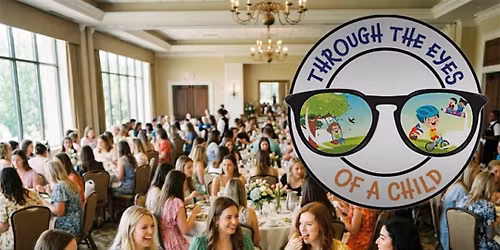 Imperial Ladies Luncheon\nThrough the Eyes of a Child