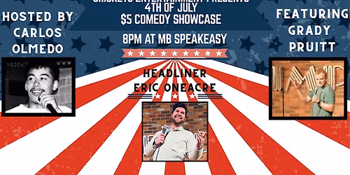 Cricket Entertainment Presents 4th of July Comedy Showcase