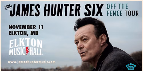 The James Hunter Six - Off the Fence Tour