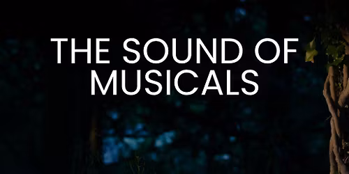 The Sound of Musicals - Cheltenham