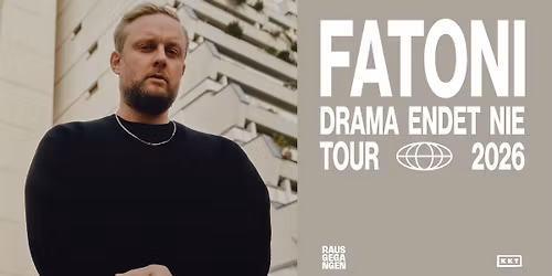 FATONI (DE) \u2022 "Drama endet nie Tour 2026" \u2022 Arena Wien 