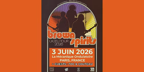 Brown Spirits + TOC + Couteau \u2726 Concert \u2726 La M\u00e9canique Ondulatoire