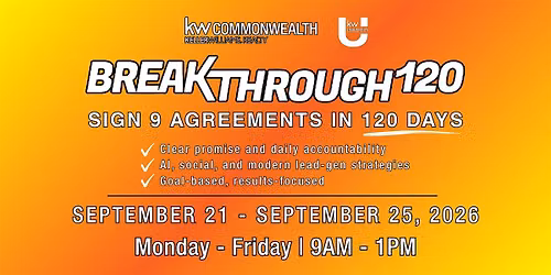 BREAKTHROUGH 120: Sign 9 Agreements in 120 Days | KW Commonwealth