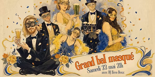 GRAND BAL MASQU\u00c9 - Apporte ton plus beau loup! 