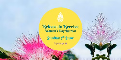 Release to Receive: Women\u2019s Day Retreat