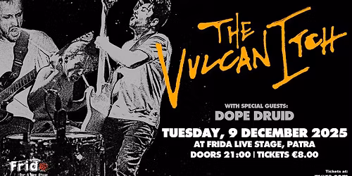 The Vulcan Itch & Dope Druid || 09.12 \u2022 Live @ Frida, Patra