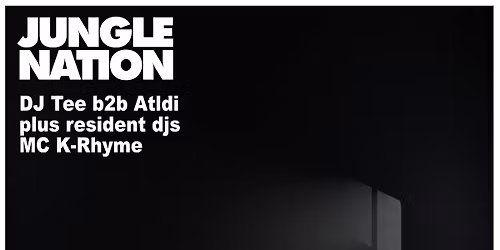 Jungle Nation - DJ Tee b2b Atldi