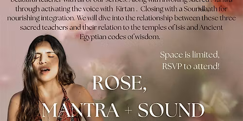 Rose, Mantra + Sound Ceremony