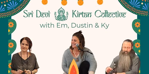July 18th Kirtan with Em, Dustin and Ky!