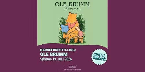 Barneforestilling: Ole Brumm p\u00e5 eventyr