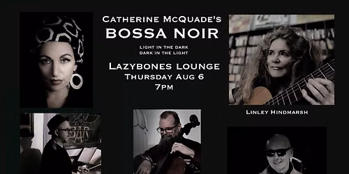 Catherine McQuade's Bossa Noir 