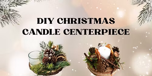 DIY Christmas Candle Centerpiece 