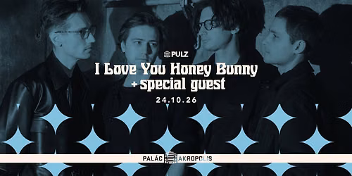 I Love You Honey Bunny + special guest | S\u00e9rie PULZ