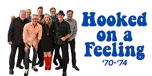 Hooked on a Feeling \u201970 \u2013 \u201974
