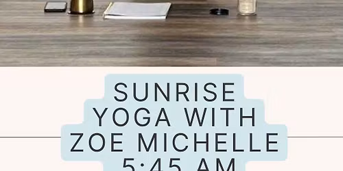 Sunrise Yoga with Zoe Michelle 