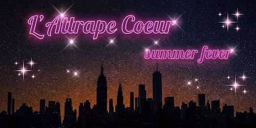 L'Attrape-C\u0153ur #4 SUMMER FEVER