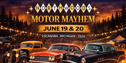 3rd Annual Northwoods Motor Mayhem