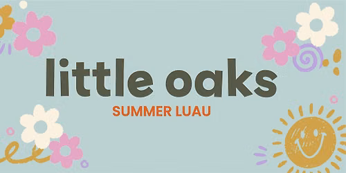 Little Oaks Summer Luau